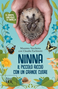 Ninna. Il piccolo riccio con un grande cuore - Librerie.coop