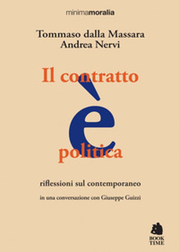 Il contratto è politica. Riflessioni sul contemporaneo - Librerie.coop Il contratto è politica. Riflessioni sul contemporaneo - Librerie.coop