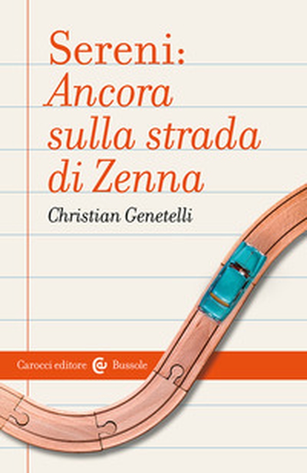 Sereni: ancora sulla strada di Zenna - Librerie.coop Sereni: ancora sulla strada di Zenna - Librerie.coop