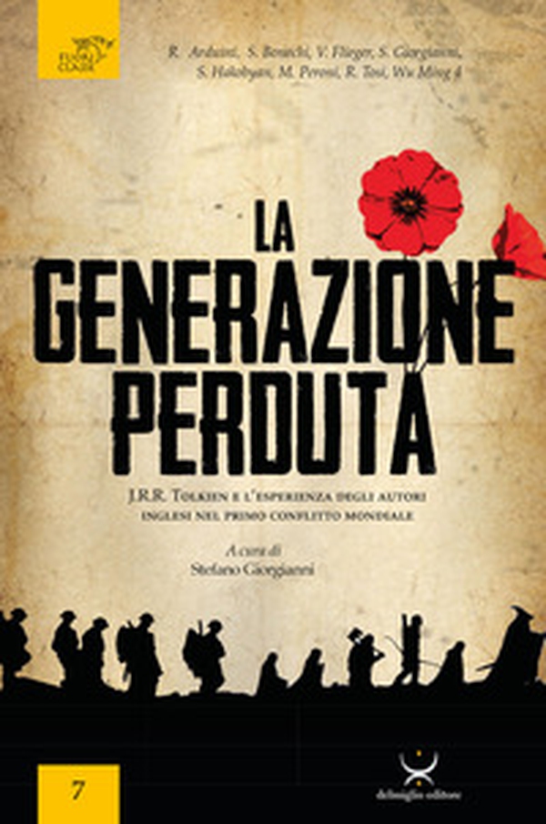 La generazione perduta. J.R.R. Tolkien e l'esperienza degli autori inglesi nel primo conflitto mondiale - Librerie.coop