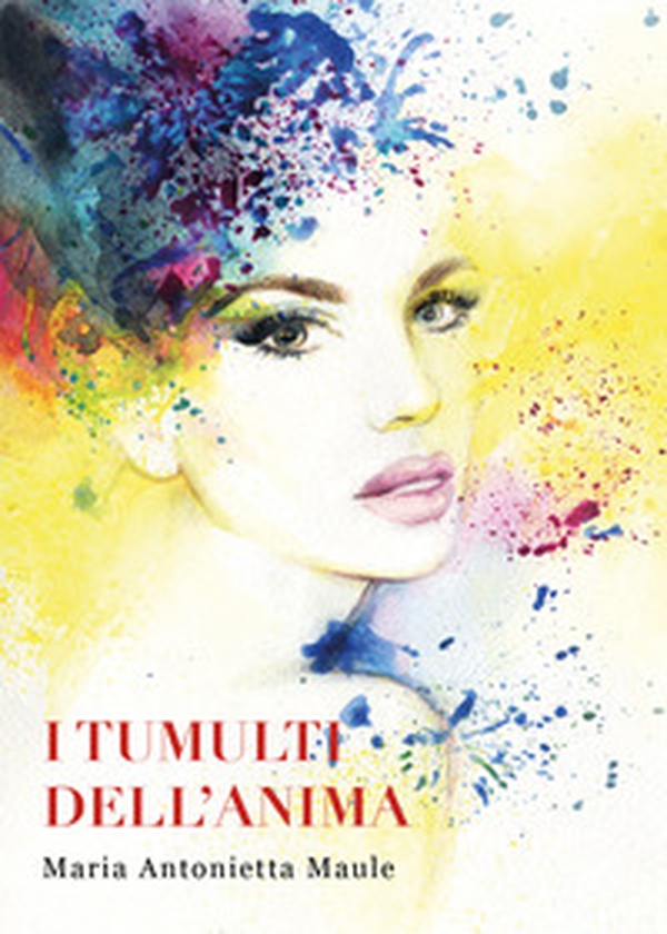 I tumulti dell'anima - Librerie.coop I tumulti dell'anima - Librerie.coop