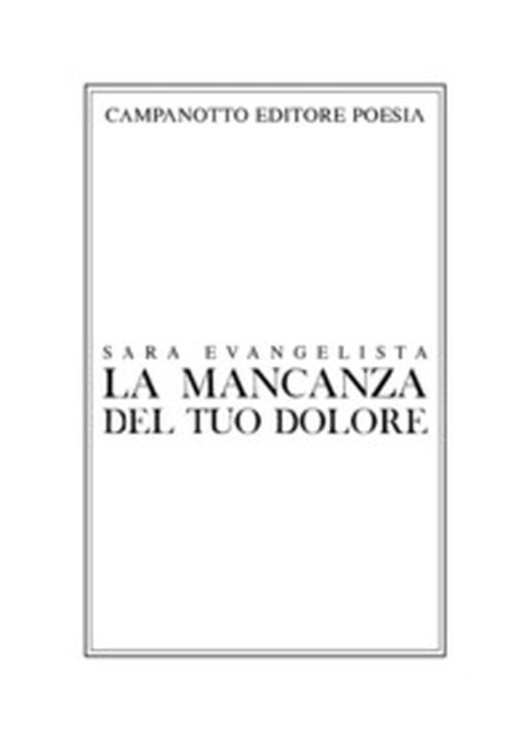 La mancanza del tuo dolore - Librerie.coop La mancanza del tuo dolore - Librerie.coop