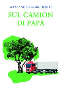 Sul camion di papà - Librerie.coop