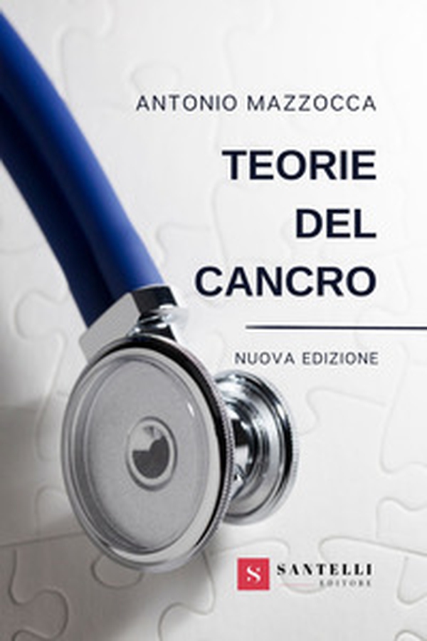 Teorie del cancro - Librerie.coop Teorie del cancro - Librerie.coop