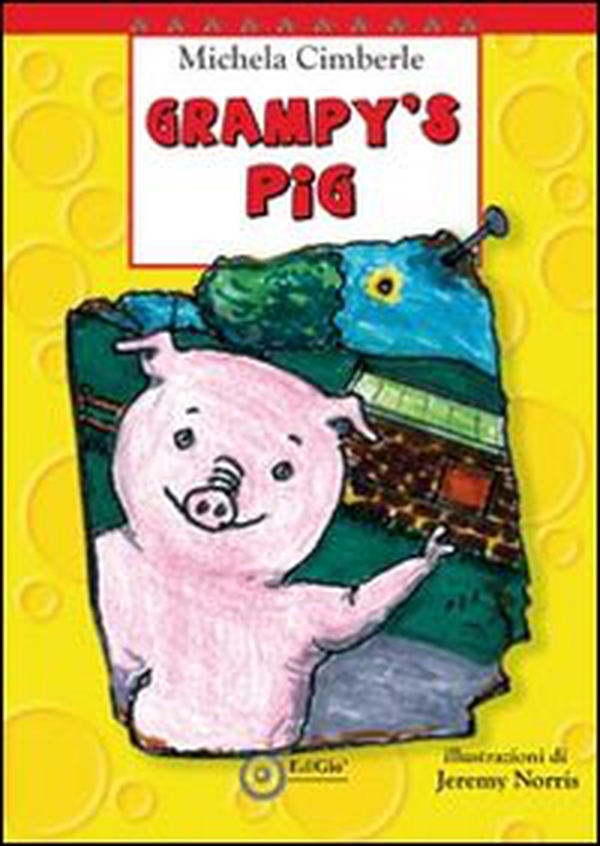 Grampy's pig - Librerie.coop Grampy's pig - Librerie.coop