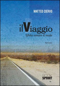 Il viaggio. Sfida contro il male - Librerie.coop