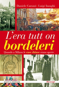 L'era tutt on bordeleri quando a Milano le case chiuse erano aperte - Librerie.coop