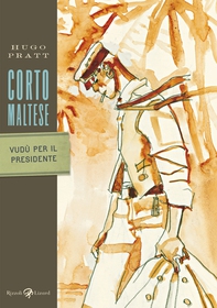 Corto Maltese - Vudù per il presidente - Librerie.coop Corto Maltese - Vudù per il presidente - Librerie.coop