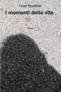 I momenti della vita  - Librerie.coop