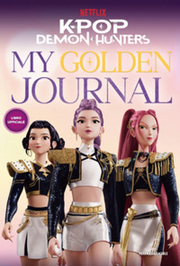 KPop Demon Hunters. My golden journal. Libro ufficiale - Librerie.coop