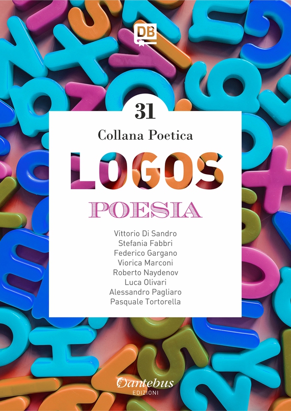 Collana Poetica Logos vol. 31 - Librerie.coop Collana Poetica Logos vol. 31 - Librerie.coop