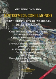 L'interfaccia con il mondo. Nuove prospettive di psicologia della percezione - Librerie.coop L'interfaccia con il mondo. Nuove prospettive di psicologia della percezione - Librerie.coop