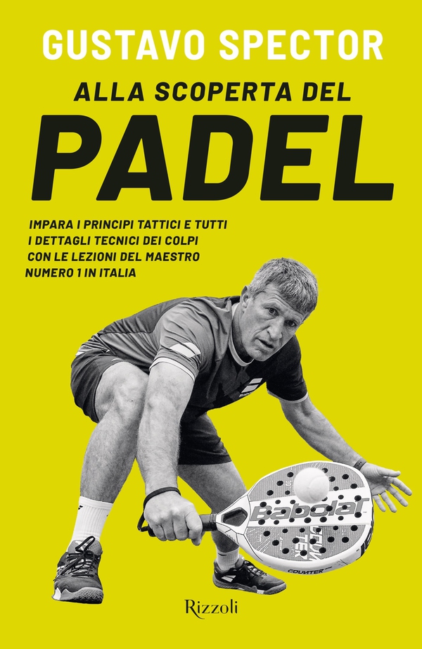 Alla scoperta del padel - Librerie.coop Alla scoperta del padel - Librerie.coop