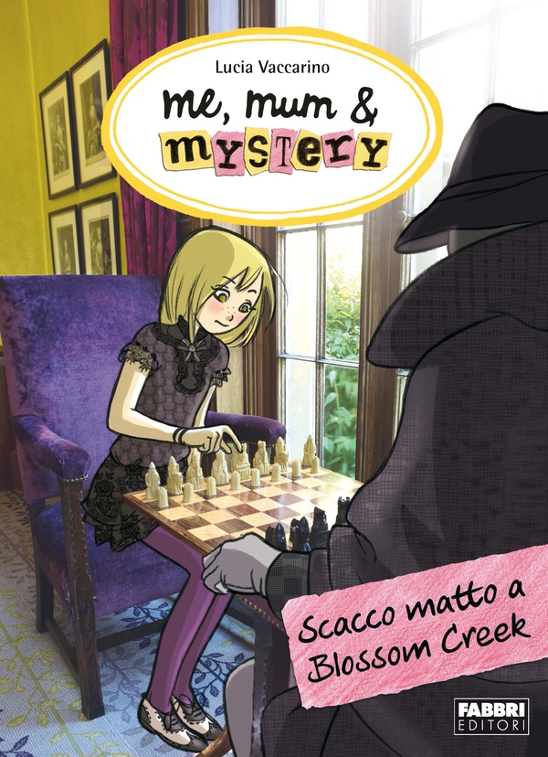 Me, mum & mystery - Scacco matto a Blossom Creek - Librerie.coop Me, mum & mystery - Scacco matto a Blossom Creek - Librerie.coop