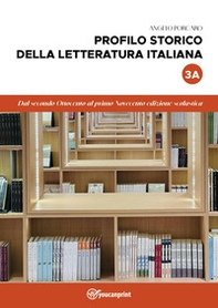 Profilo storico della letteratura italiana - Vol. 3\A - Librerie.coop