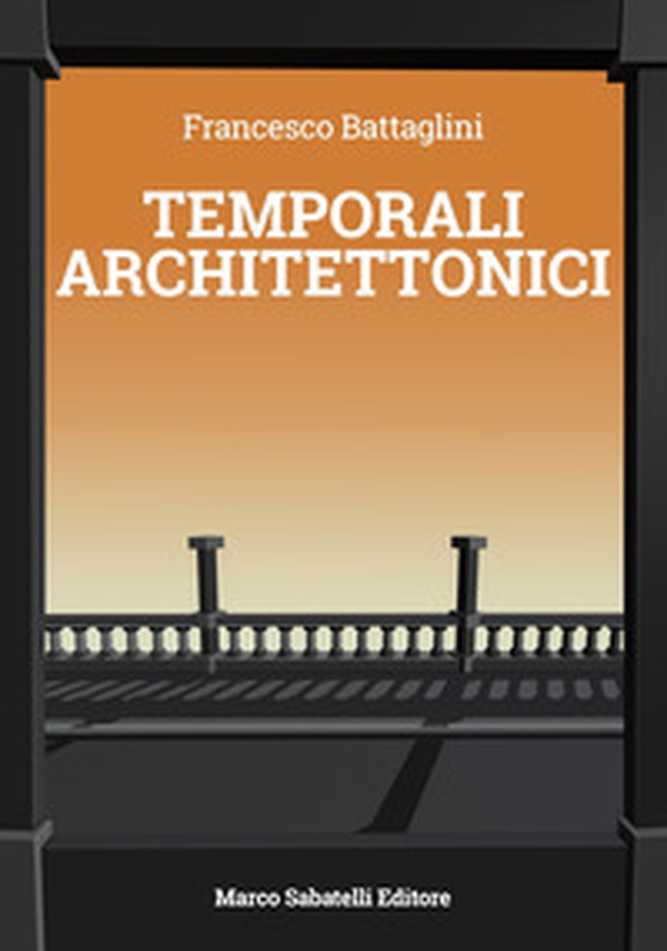 Temporali architettonici - Librerie.coop Temporali architettonici - Librerie.coop