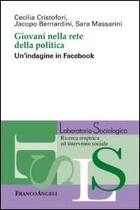 Giovani nella rete della politica. Un'indagine in Facebook - Librerie.coop
