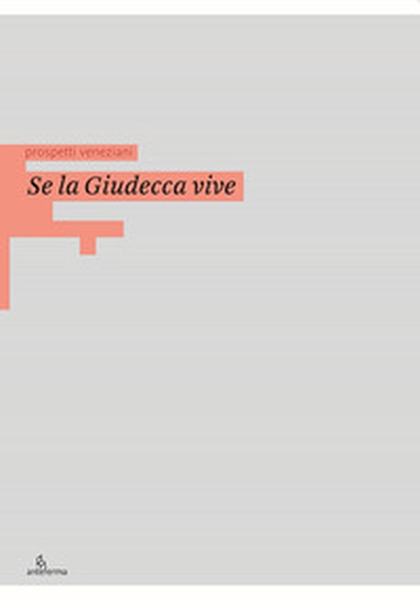 Se la Giudecca vive - Librerie.coop Se la Giudecca vive - Librerie.coop