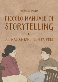 Piccolo Manuale di Storytelling o del Raccontare con la Voce - Librerie.coop