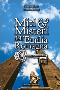 Miti & misteri dell'Emilia Romagna - Librerie.coop Miti & misteri dell'Emilia Romagna - Librerie.coop