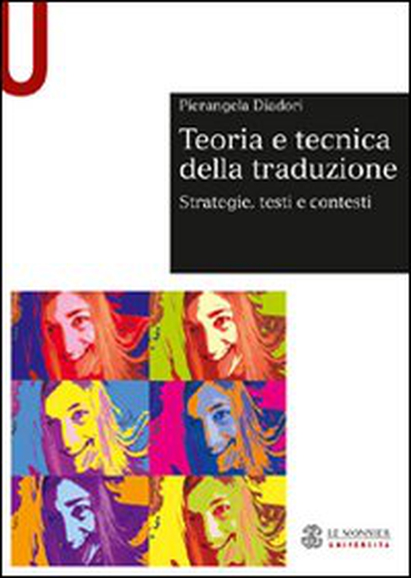 Teoria e tecnica della traduzione. Strategie, testi e contesti - Librerie.coop Teoria e tecnica della traduzione. Strategie, testi e contesti - Librerie.coop