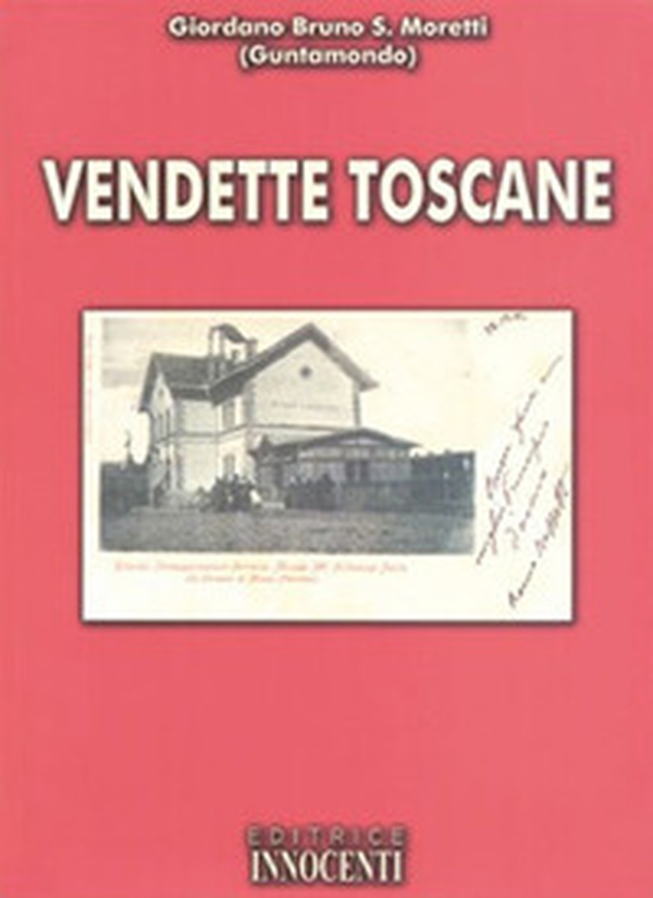 Vendette toscane - Librerie.coop Vendette toscane - Librerie.coop