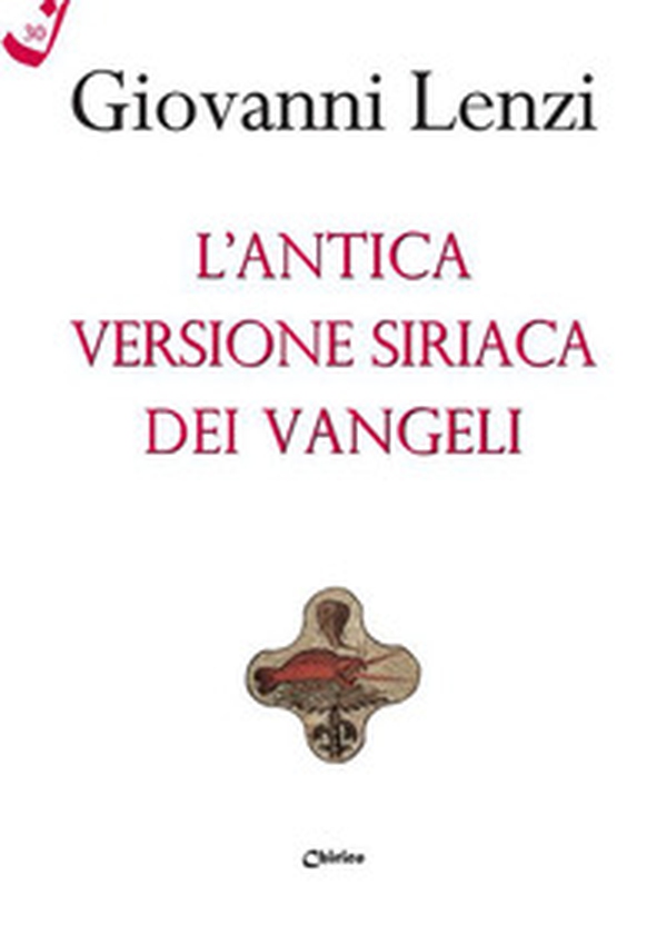 L'antica versione siriaca dei Vangeli - Librerie.coop L'antica versione siriaca dei Vangeli - Librerie.coop