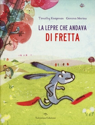La lepre che andava di fretta - Librerie.coop