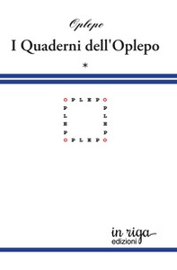 I quaderni dell'Oplepo - Vol. 1 - Librerie.coop I quaderni dell'Oplepo - Vol. 1 - Librerie.coop