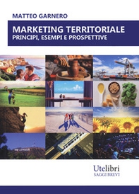 Marketing territoriale: principi, esempi e prospettive - Librerie.coop
