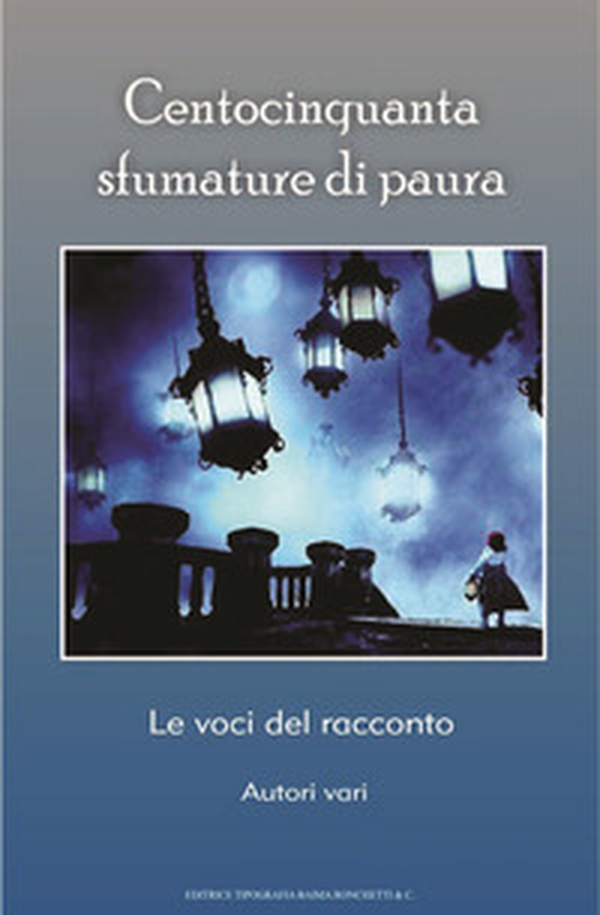 Centocinquanta sfumature di paura. Le voci del racconto - Librerie.coop Centocinquanta sfumature di paura. Le voci del racconto - Librerie.coop