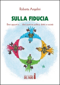 Sulla fiducia. Brevi appunti e... dieci punti tra politica, diritto e società - Librerie.coop