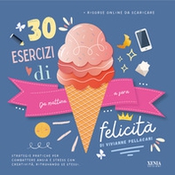 30 esercizi di felicità - Librerie.coop