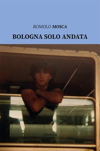 Bologna solo andata - Librerie.coop