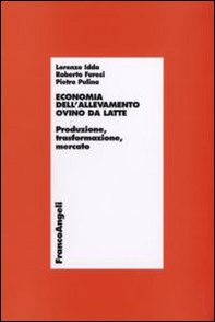 Economia dell'allevamento ovino da latte. Produzione, trasformazione, mercato - Librerie.coop Economia dell'allevamento ovino da latte. Produzione, trasformazione, mercato - Librerie.coop