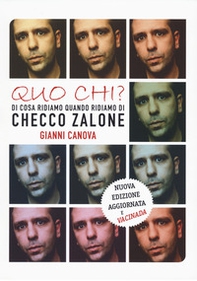Quo chi? Di cosa ridiamo quando ridiamo di Checco Zalone - Librerie.coop