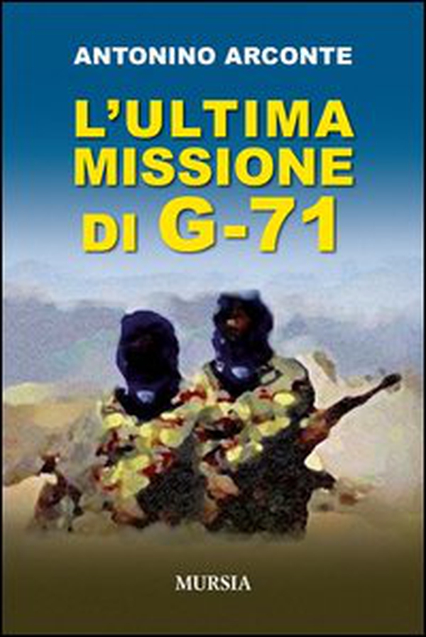 L'ultima misione di G-71 - Librerie.coop L'ultima misione di G-71 - Librerie.coop