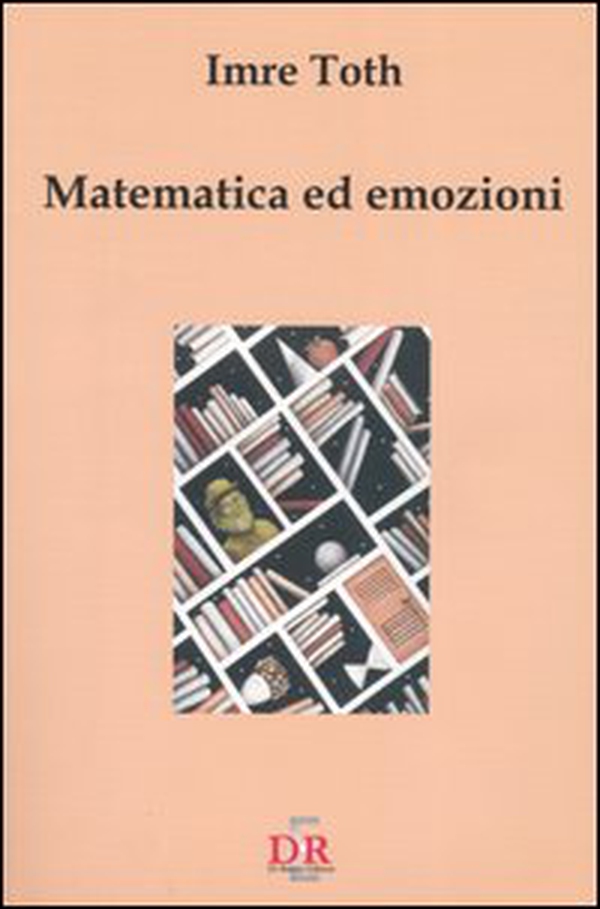 Matematica ed emozioni - Librerie.coop Matematica ed emozioni - Librerie.coop