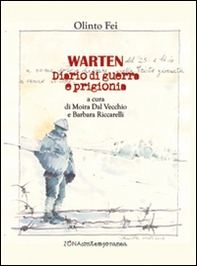 Warten. Diario di guerra e prigionia - Librerie.coop Warten. Diario di guerra e prigionia - Librerie.coop