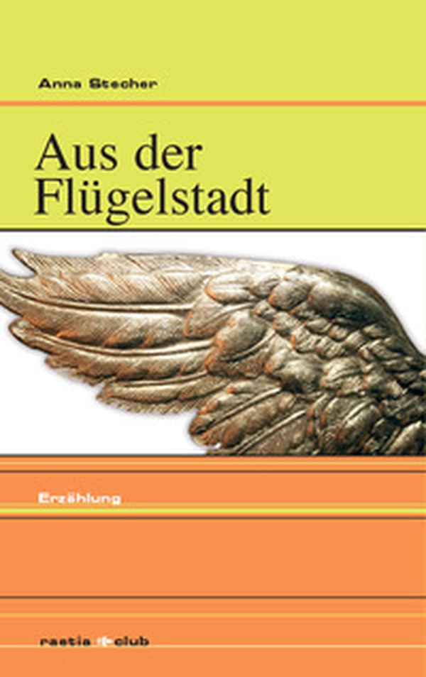 Aus der Flügelstadt Erzählung - Librerie.coop Aus der Flügelstadt Erzählung - Librerie.coop