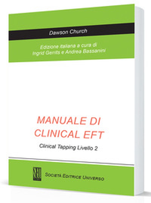 Manuale di clinical EFT clinical tapping livello 2 - Librerie.coop Manuale di clinical EFT clinical tapping livello 2 - Librerie.coop