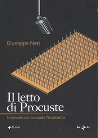 Il letto di Procuste. Interviste dal secondo Novecento - Librerie.coop