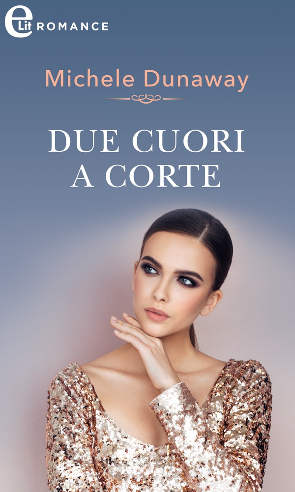 Due cuori a corte (eLit) - Librerie.coop Due cuori a corte (eLit) - Librerie.coop