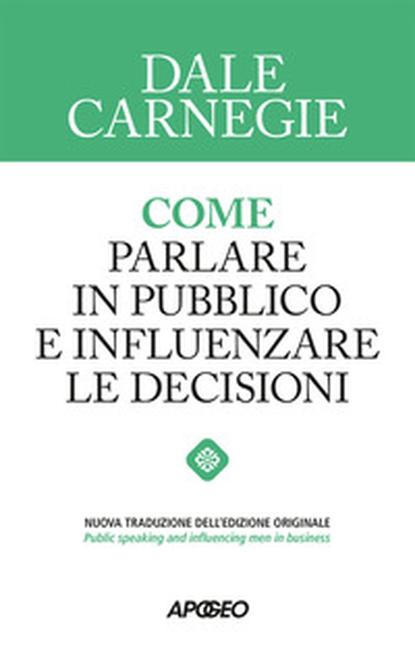 Come parlare in pubblico e influenzare le decisioni - Librerie.coop