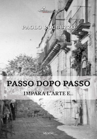Passo dopo passo. Impara l'arte e... - Librerie.coop