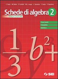 Schede di algebra. Prove INVALSI probabilità, statistica. Per le Scuole superiori - Vol. 2 - Librerie.coop Schede di algebra. Prove INVALSI probabilità, statistica. Per le Scuole superiori - Vol. 2 - Librerie.coop