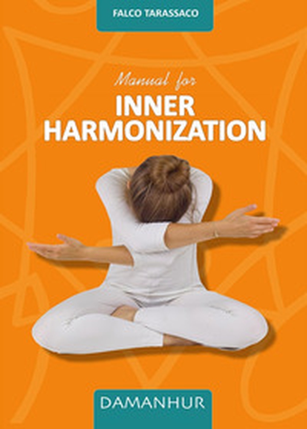 Manual for inner harmonization - Librerie.coop Manual for inner harmonization - Librerie.coop