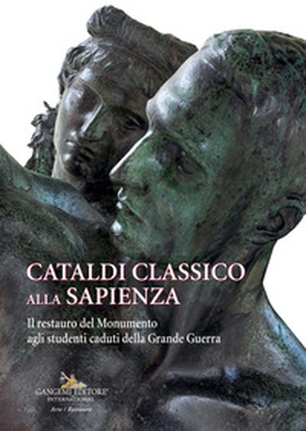 Cataldi classico alla Sapienza. Il restauro del Monumento agli studenti caduti della Grande Guerra - Librerie.coop Cataldi classico alla Sapienza. Il restauro del Monumento agli studenti caduti della Grande Guerra - Librerie.coop