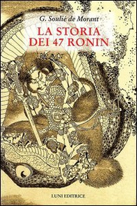 La storia dei 47 Ronin - Librerie.coop La storia dei 47 Ronin - Librerie.coop