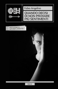 Quando decisi di non provare più sentimenti - Librerie.coop